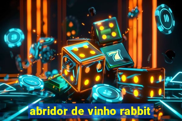 abridor de vinho rabbit